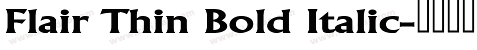 Flair Thin Bold Italic字体转换